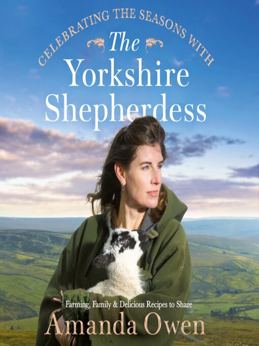 Title details for Celebrating the Seasons With the Yorkshire Shepherdess by Amanda Owen - Wait list